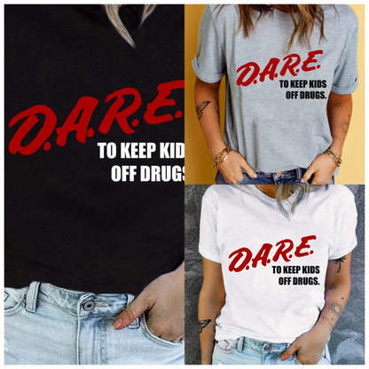 D.a.r.e Print T-shirt Short Sleeve Casual T shirt